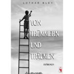 Von Trümmern und Träumen – Buchvorstellung
